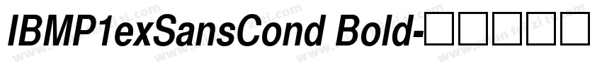 IBMP1exSansCond Bold字体转换